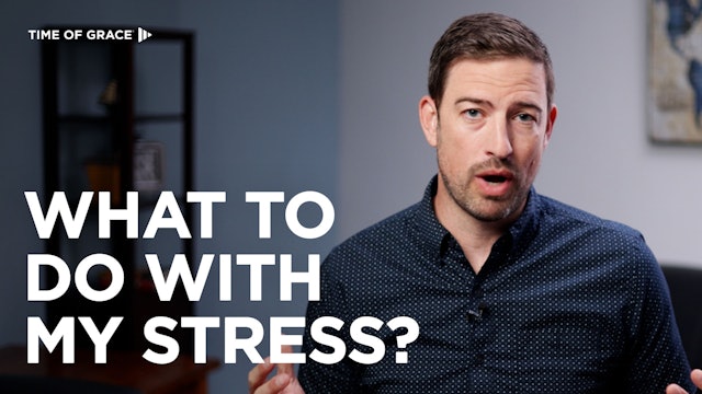 2. What to Do With My Stress?