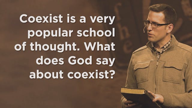 What Does God Say About "Coexist"?