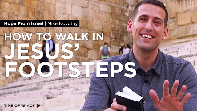 How to Walk in Jesus' Footsteps: Hope...