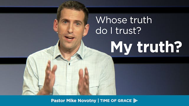 Whose Truth Do I Trust? My Truth?