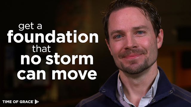 5. Get a Foundation That No Storm Can...