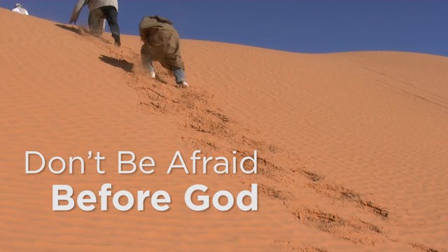 5. Don’t Be Afraid Before God