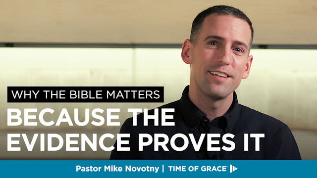 Why the Bible Matters: Because the Ev...