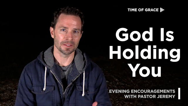 God Is Holding You, 12/22/22