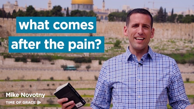What Comes After the Pain? - Hope From Israel