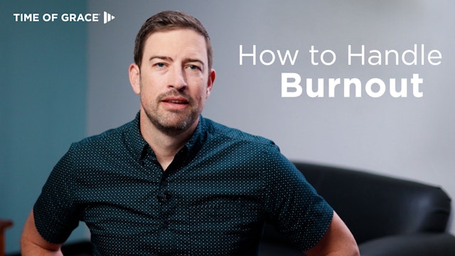 How to Handle Burnout