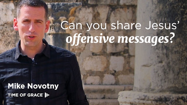 Can You Share Jesus' Offensive Messages? - Hope From Israel