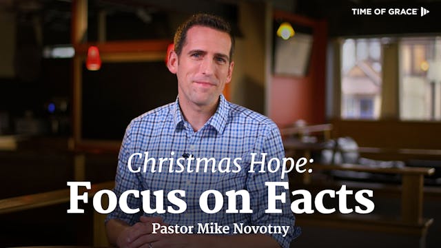 Christmas Hope: Focus on Facts