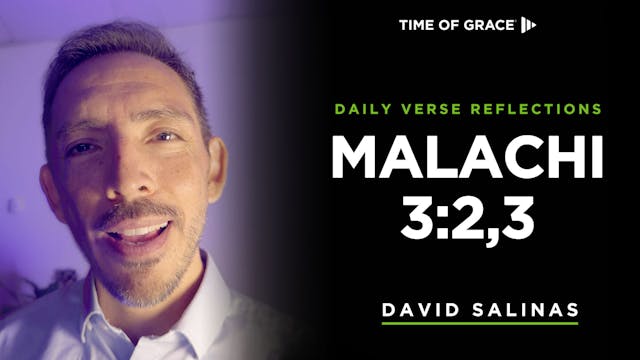 Malachi 3:2,3 (Dec. 9, 2024)