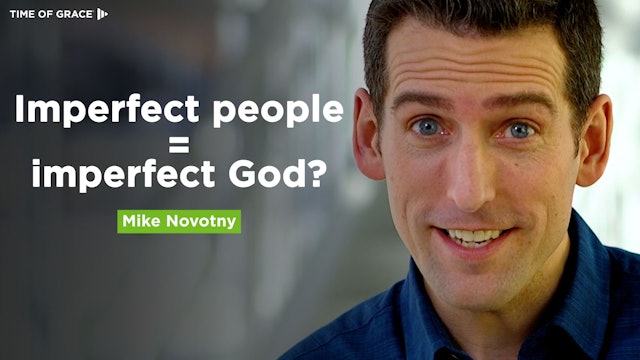 Is God Imperfect Since We're Imperfect?