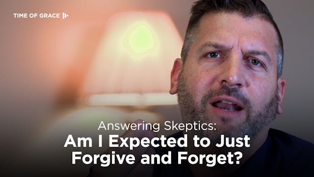 Answering Skeptics: Am I Expected to ...