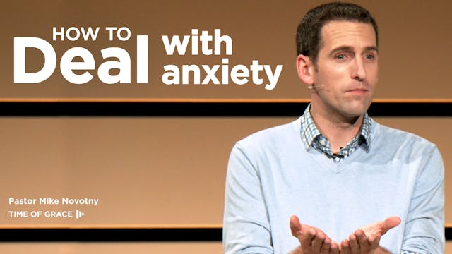 How to Deal: With Anxiety