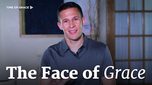 The Face of Grace