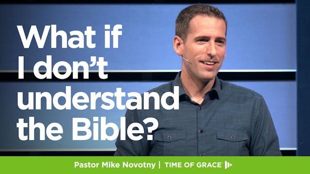 What if I Don't Understand the Bible?
