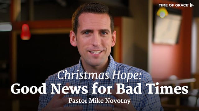 Christmas Hope: Good News for Bad Times