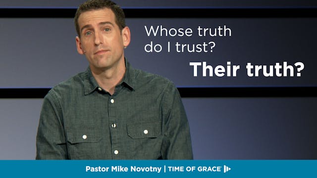 Their Truth? || Whose Truth Do I Trust?
