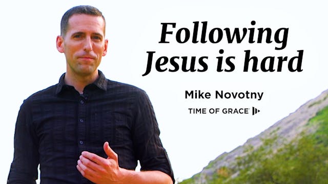 Following Jesus Is Hard: Hope From Is...