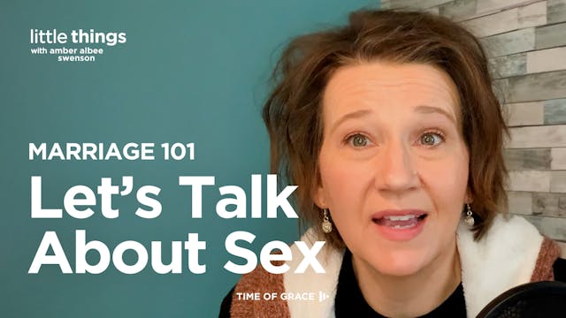 Marriage 101: Let's Talk About Sex