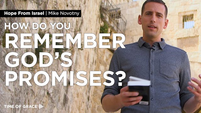 How Do You Remember God's Promises? -...