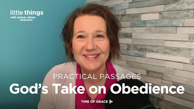 Practical Passages: God's Take on Obedience