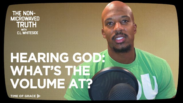 Hearing God: What's the Volume At? (A...