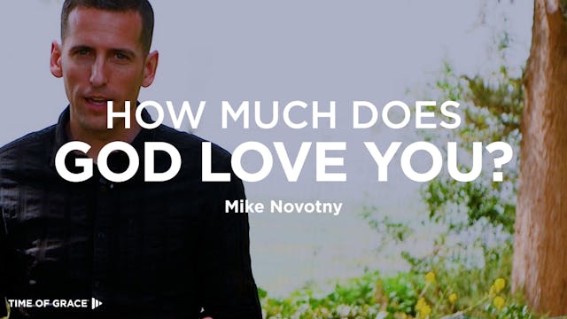 How Much Does God Love You? - Hope Fr...