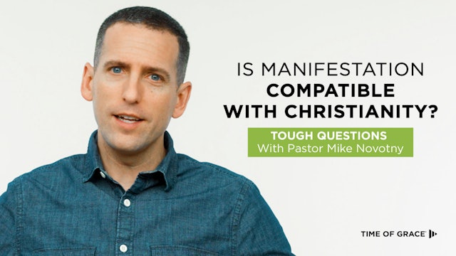 Is Manifestation Compatible With Christianity?