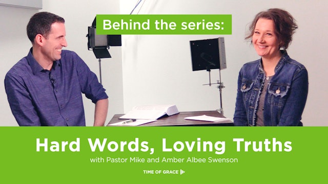 Behind the Series: Hard Words, Loving Truths