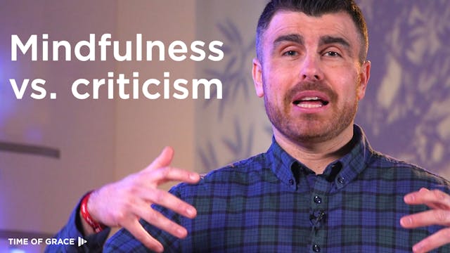 2. Use Mindfulness to Handle Criticism