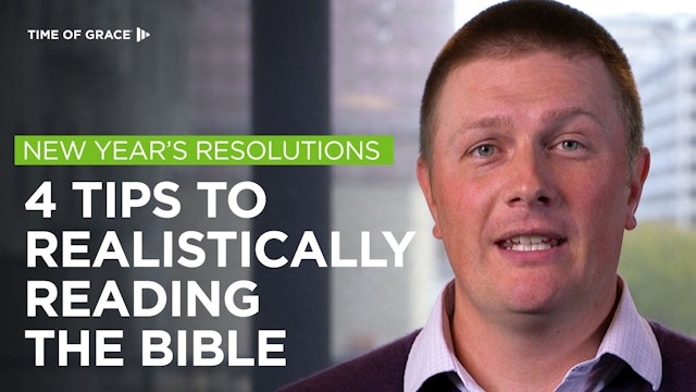 New Year's Resolutions: 4 Tips to Realistically Reading the Bible