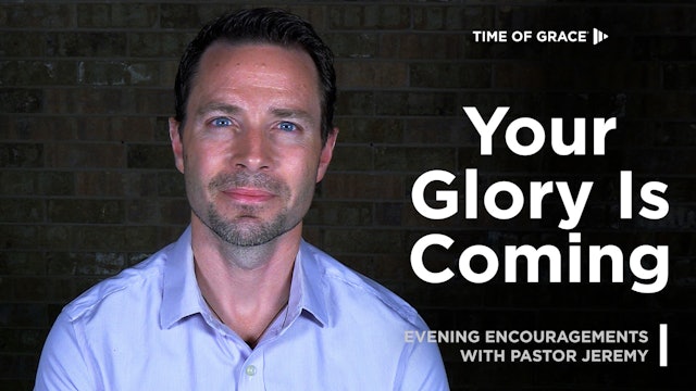 Your Glory Is Coming, 3/16/23