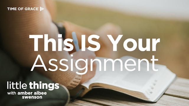 This IS Your Assignment