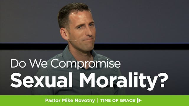 Do We Compromise Sexual Morality?