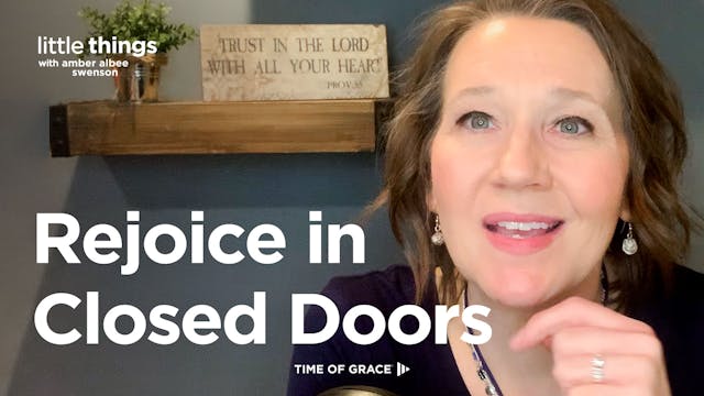 Rejoice in Closed Doors