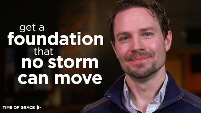 5. Get a Foundation That No Storm Can...