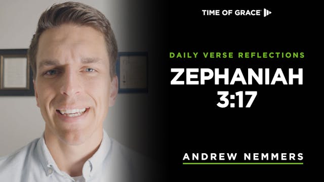 Zephaniah 3:17 (Dec. 16, 2024)