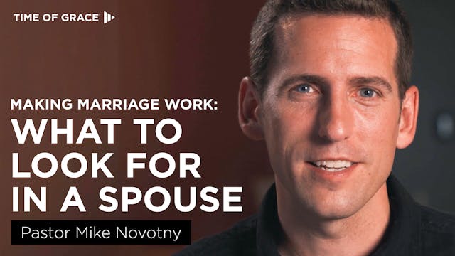 Making Marriage Work: What to Look fo...