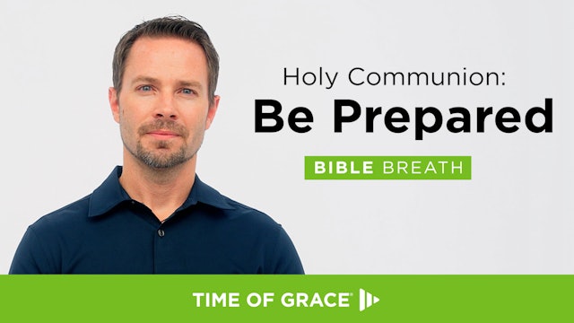 God's Tools — Holy Communion: Be Prepared
