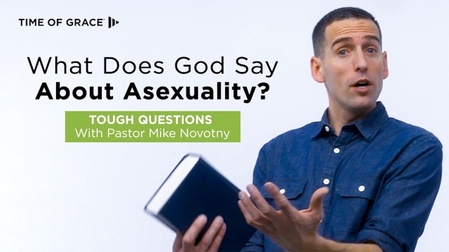 What Does God Say About Asexuality?
