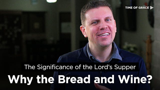 The Significance of the Lord's Supper...