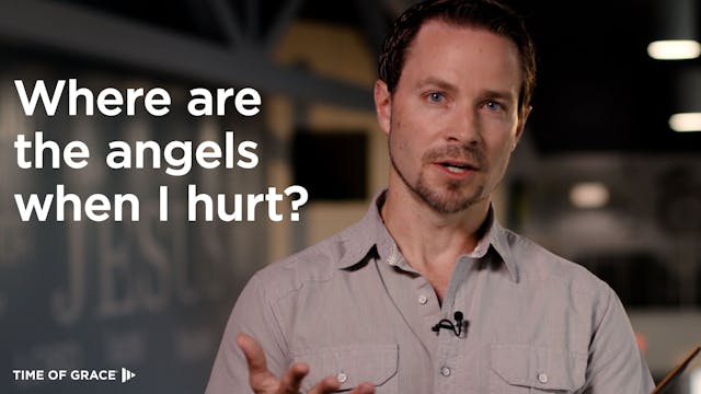 5. If Angels Are Real, Why Does Life ...