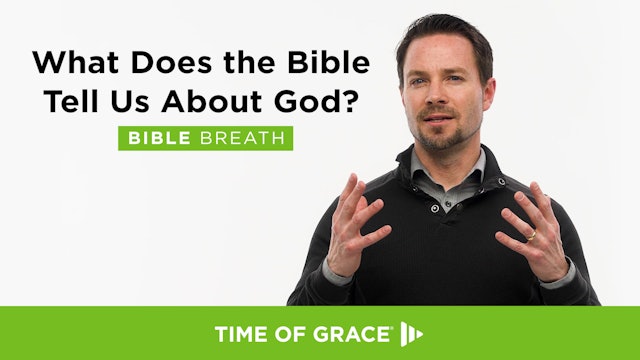 What Does the Bible Tell Us About God?