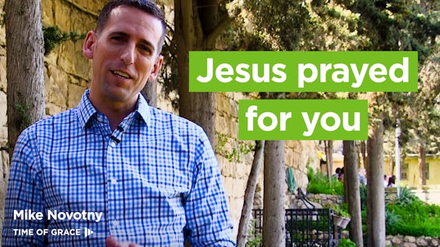Jesus Prayed for You: Hope From Israel
