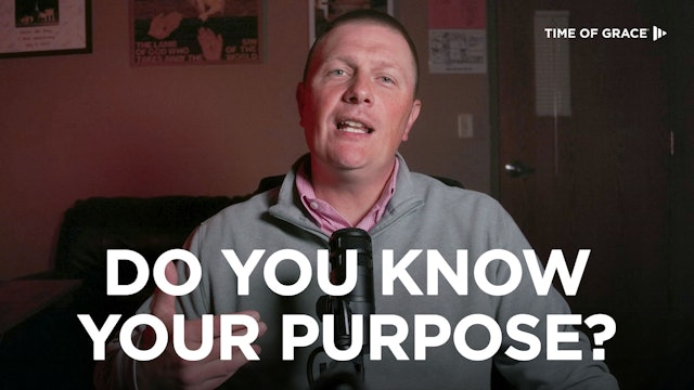 Do You Know Your Purpose?