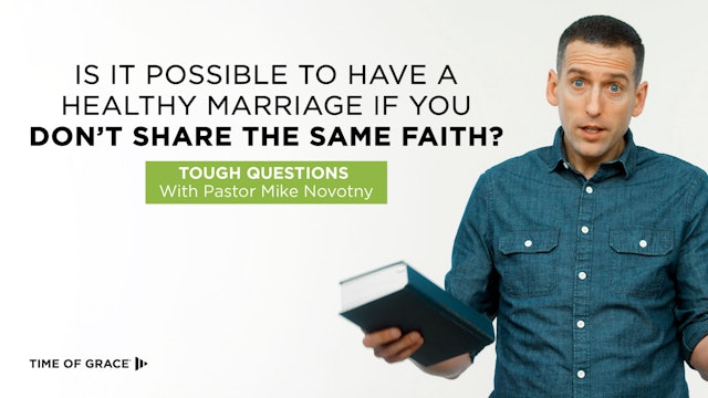 Is It Possible to Have a Healthy Marriage if You Don't Share the Same Faith?