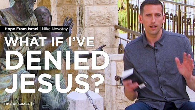What if I've Denied Jesus? - Hope Fro...