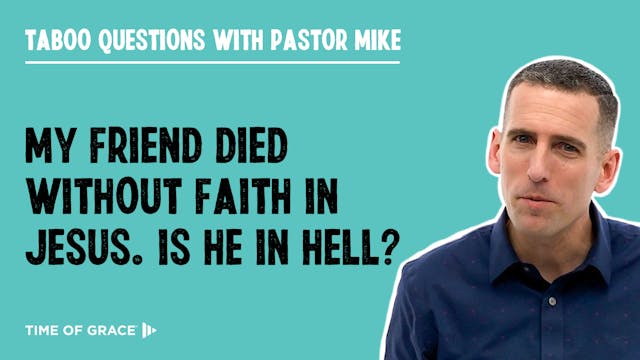 My Friend Died Without Faith in Jesus...