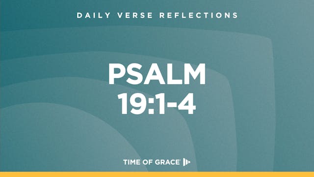 Psalm 19:1-4 (Sept. 26, 2024)