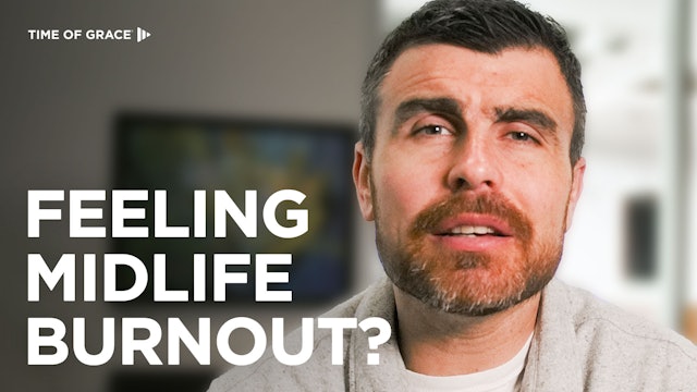 Feeling Midlife Burnout?