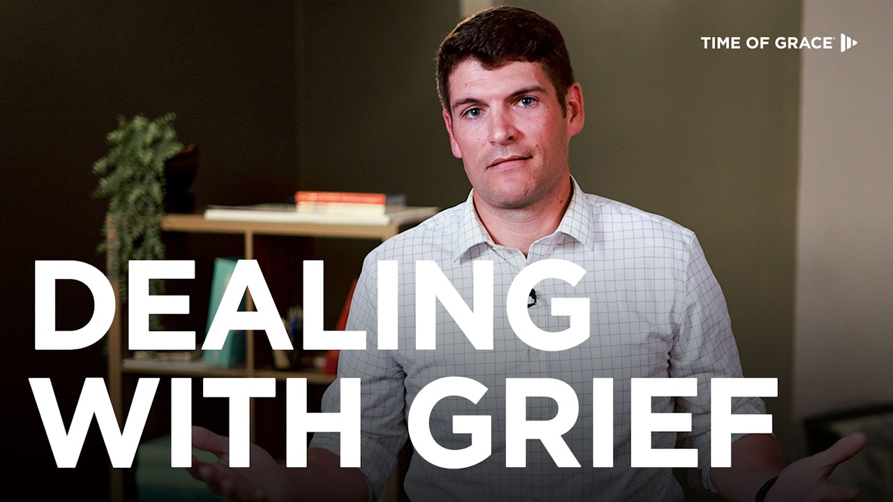 Dealing With Grief